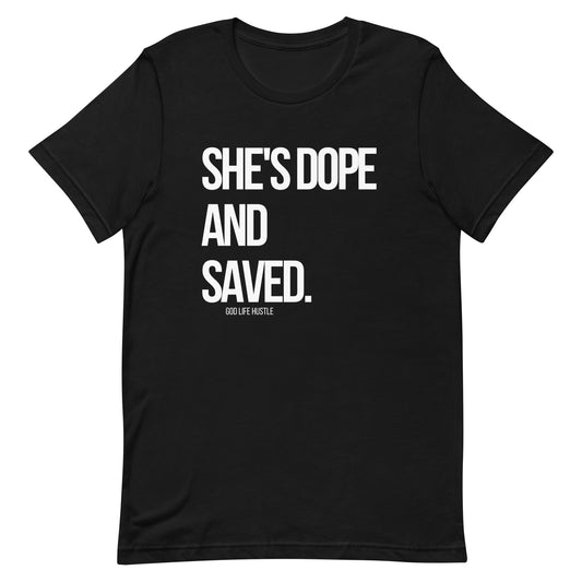 She's Dope and Saved Tee